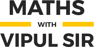 Maths with Vipul Sir